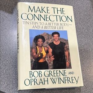 Make the Connection Book by Bob Greene and Oprah Winfrey